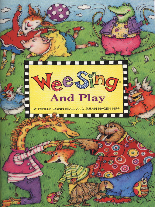 Title details for Wee Sing and Play by Pamela Beall - Available